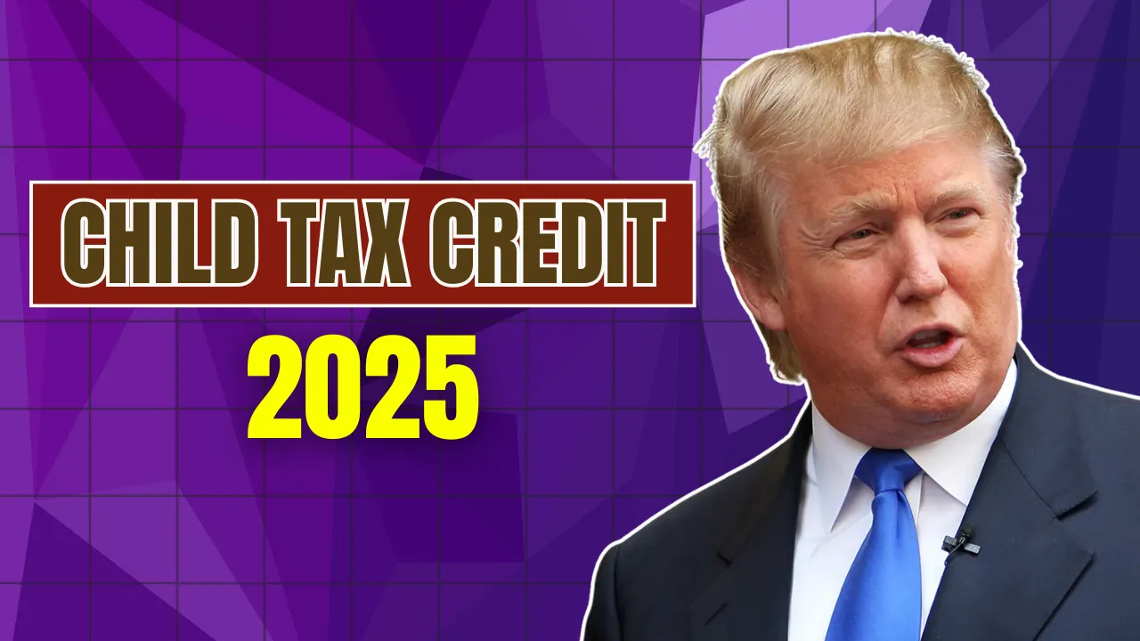Child Tax Credit 2025